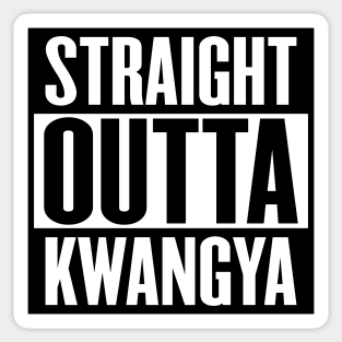 Straight Outta Kwangya Sticker